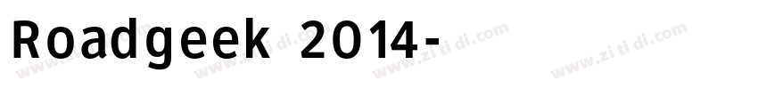 Roadgeek 2014字体转换 Roadgeek 2014字体转换